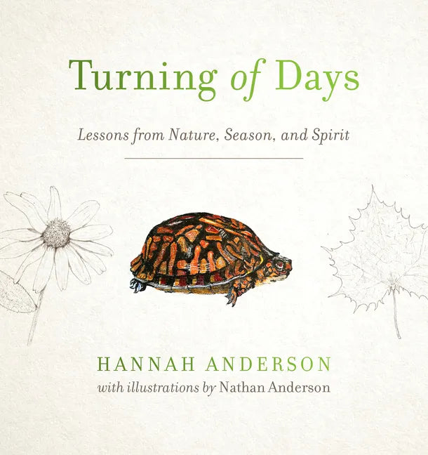 Turning of Days: Lessons from Nature, Season, and Spirit - Paperback